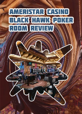 Ameristar blackhawk poker room