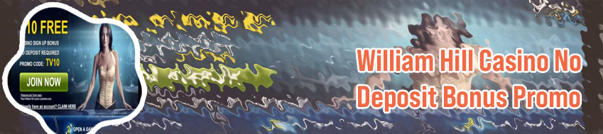 William hill poker no deposit bonus code
